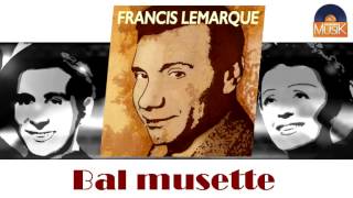 Francis Lemarque - Bal musette (HD) Officiel Seniors Musik