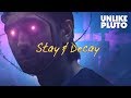 Unlike Pluto - Stay And Decay [Royalty Free]