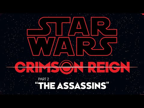 Crimson Reign #2 | THE ASSASSINS | Star Wars Comics | Canon | 2022