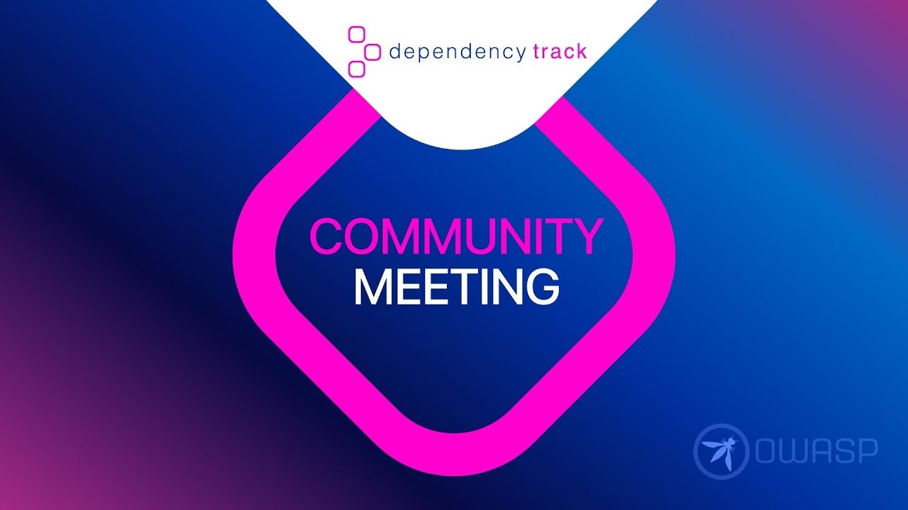 Dependency Track Community Meeting (2026-03-04)