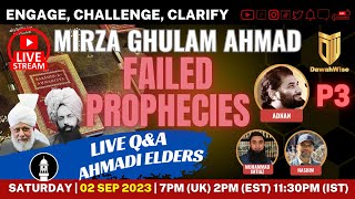 P3 - Live Q&A - Mirza Ghulam Ahmad - Failed Pr