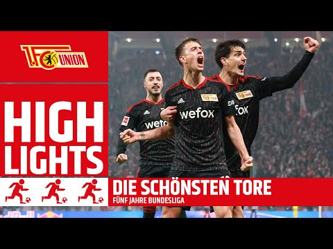Fünf Jahre Bundesliga | Die schönsten Tore | 1. FC Union Berlin