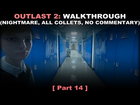 Outlast 2 walkthrough part 14 (Nightmare, All collectibles, No commentary ✔) PC