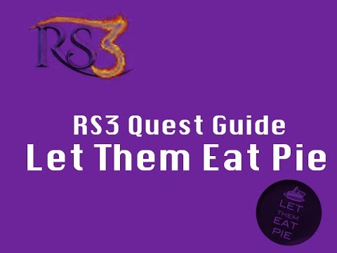 Let Them Eat Pie Quest Guide - Runescape3