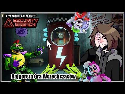 Fundamentalne Spartaczenie | Five Nights at Freddy's: Security Breach Ekspirjens #fnaf