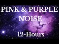Super Deep Pink and Purple Noise - 12 Hours