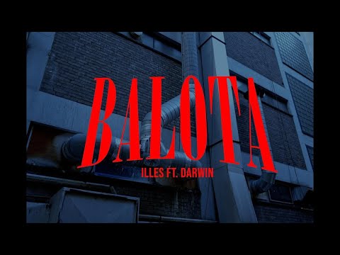 ILLES ft. DARWIN - Balota (Official Music Video)