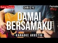 Damai Bersamamu (Karaoke Akustik) - Chrisye (Female Key | High Quality Audio)