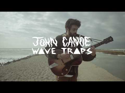 John Canoe  WAVE TRAPS  Teaser