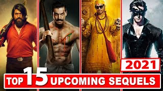 Top 15 Upcoming Bollywood Sequels Movies in 2021 | Cast | Release Date | Update