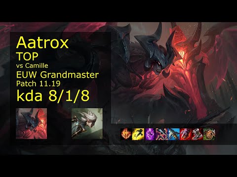 Aatrox Top vs Camille - EUW Grandmaster 8/1/8 Patch 11.19 Gameplay