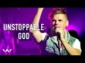 Unstoppable God (LIVE) 