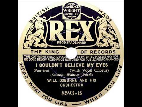 Will Osborne - I Couldn't Believe My Eyes (Will Osborne)