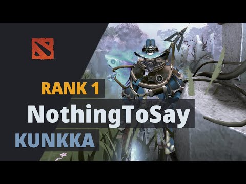 NothingToSay (Rank 1) plays Kunkka Dota 2 Full Game