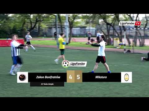 LIGA FANÓW / WIOSNA 2019 / ZAKON BONIFRATRÓW - MIKSTURA