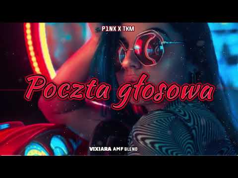 P1NX x TKM - Poczta głosowa (AMF & Vixiara Blend)