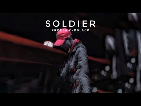 PROEZA C/BBLACK - SOLDIER (VIDEOCLIP) (Prod. By Cxdy)