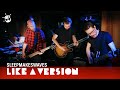 sleepmakeswaves cover Robert Miles 'Children' for Like A Version