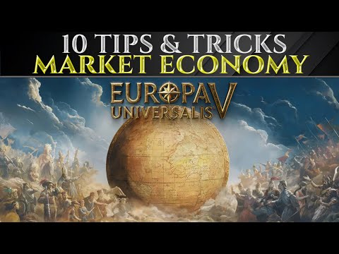 10 TIPS For MARKETS in EUROPA UNIVERSALIS 5 - Economy Guide