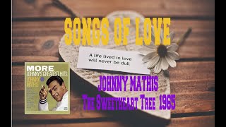 JOHNNY MATHIS - THE SWEETHEART TREE