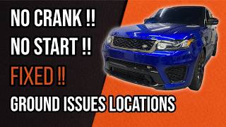 Range Rover No Crank No Start Fixed!! | Common Ground Issue Locations