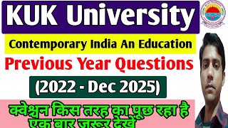 Contemporary India An Education Previous Year Questions paper(2022- Dec 2025) || KUK University,B.Ed