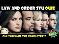 LAW AND ORDER SVU CHARACTER QUIZ CAN YOU NAME THE CHARACTER
