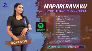 Download lagu LAGU DERO VIRAL   MAPARI RAYAKU   Nona Ivon Full Album DJ Yanto mp3