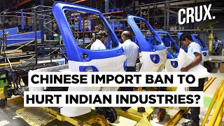 Cheap Chinese Components Fuel India Auto & Pharma Sector, Industry Raises Concern On Import Ban | DOWNLOAD THIS VIDEO IN MP3, M4A, WEBM, MP4, 3GP ETC