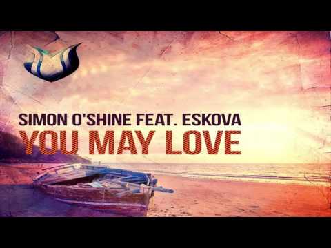 Simon O'Shine feat. Eskova - You May Love (Extended Mix)