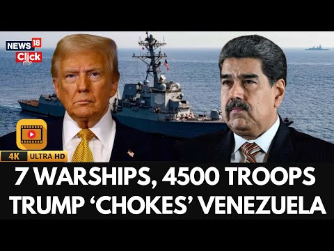 7 US Warships Block Venezuela, 4,500 Military Personnel Waters Off Venezuela | Trump | N18G
