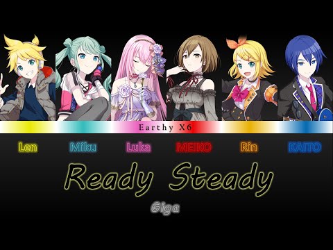 Giga - Ready Steady - VOCALOID x6 (cover)