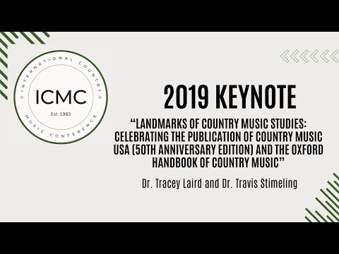 2019 Keynote Landmarks Of Country Music Studies at International Country Music Conference