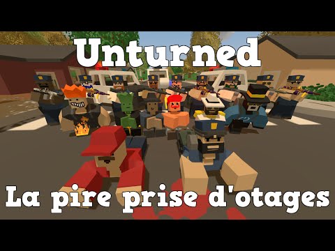 Unturned - La pire prise d'otages [FR]