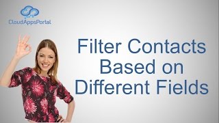 Filter Contacts Based on Different Fields