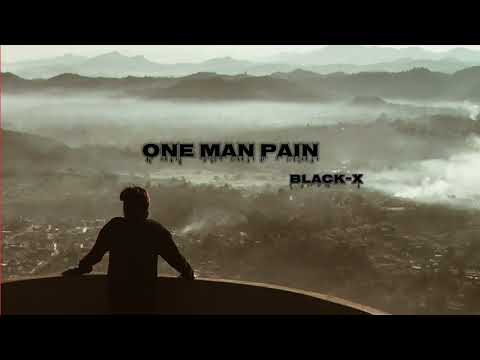 Black-X - One Man Pain 