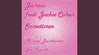 Sometimes (Eric Kupper Classic Club Mix)