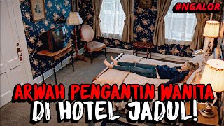 DIBANGUN AKHIR ABAD KE -19,  KONON HOTEL INI MENGALAMI  PERISTIWA MENGERIKAN!