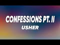 Usher Confessions Pt II Lyrics