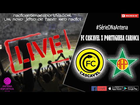 CASCAVEL X PORTUGUESA CARIOCA | BRASILEIRÃO SÉRIE D | AO VIVO