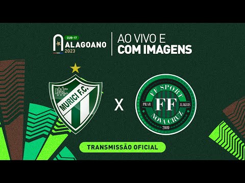 Murici x FF Nova Cruz - 1ª Fase - ALAGOANO SUB 17