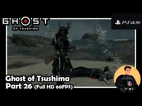 Ghost of Tsushima – PS4 Pro (60FPS) - Gameplay Walkthrough Part 26
