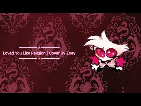 Loved You Like Religion | Blake Roman Cover | By Zoey