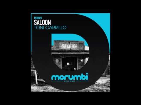 Toni Carrillo - Saloon MRB070 (Morumbi Recordings)
