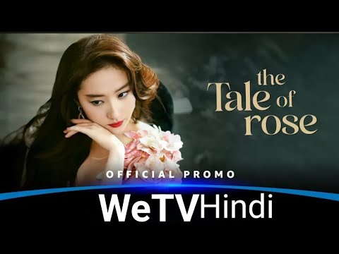 The Tale Of Rose - Official Promo | Mandarin Drama In Hindi Dubbed |#WeTVHindi thumbnail