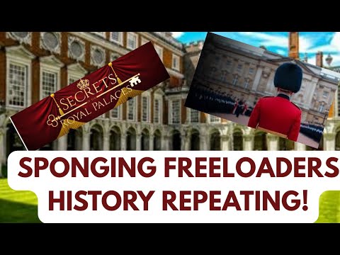SPONGING FREELOADERS ..HISTORY REPEATING? #royal #history #nostalgia