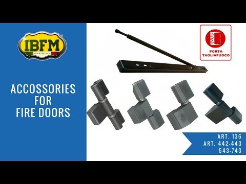 I.B.F.M.|Accessori Porte Tagliafuoco|Accessories for fire doors