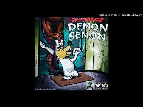 DroopKKoup - Demon Semon Intro