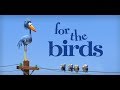 Corto Pixar For The Birds