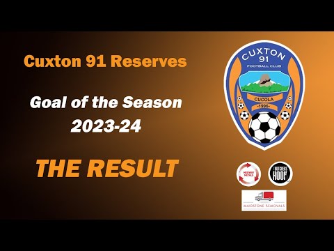 Cuxton 91 Reserves - Goal of the Season 2023/24 - THE RESULT